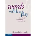 CAMBRIDGE UNIVERSITY PRESS Words at Work and Play