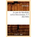 Hachette Livre Le Parc de Mansfield, Ou Les Trois Cousines. T. 1 (Éd.1816)