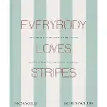 Monacelli Press Everybody Loves Stripes