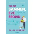 Gyldendal Tag dig sammen, Eve Brown