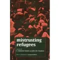 University of California Press Mistrusting Refugees