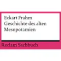 Reclam Philipp Jun. Geschichte des alten Mesopotamien