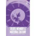 Taylor & Francis Ltd Death, Memory and Material Culture