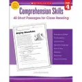 Scholastic Comprehension Skills: 40 Short Passages for Close Reading: Grade 4