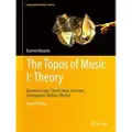 Springer International Publishing AG The Topos of Music I: Theory