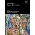 Edward Elgar Publishing Handbook on Border Criminology