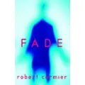 Delacorte Press Fade - Cormier, Robert