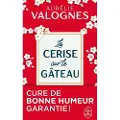 Le Livre de Poche La cerise sur le gateau