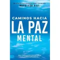 Sound Wisdom Caminos Hacia La Paz Mental (Napoleon Hill's Pathways to Peace of Mind)