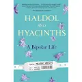 Avery Publishing Group Haldol and Hyacinths