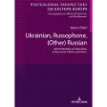 PETER LANG PUBLISHING INC Ukrainian, Russophone, (Other) Russian
