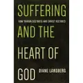 New Growth Press Suffering and the Heart of God
