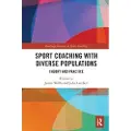 Taylor & Francis Ltd Sport Coaching with Diverse Populations