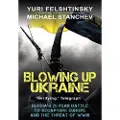 GIBSON SQUARE BOOKS LTD Blowing up Ukraine