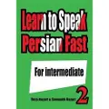 Createspace Independent Publishing Platform Learn to Speak Persian Fast: For Intermediate