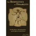 THE UNIVERSITY OF MICHIGAN PRESS The Biopolitics of Disability