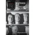 CAMBRIDGE UNIVERSITY PRESS Whiteness and American Literature
