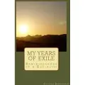 Createspace Independent Publishing Platform My Years of Exile: Reminiscences of a Socialist