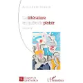 Editions L'Harmattan La littérature en quête de plaisir