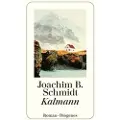 DIOGENES VERLAG AG Kalmann - Schmidt, Joachim B.