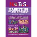 Entrepreneur Press No B.S. Marketing to the Affluent