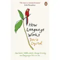 Penguin Books Ltd How Language Works