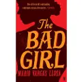 Vargas Llosa, Mario The Bad Girl
