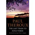 Penguin Books Ltd The Last Train to Zona Verde