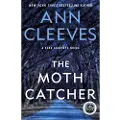 Minotaur Books The Moth Catcher: A Vera Stanhope Mystery