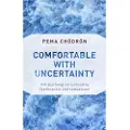 Shambhala Publications Comfortable with Uncertainty