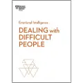 Harvard Business Review (COR) Dealing with Difficult People (HBR Emotional Intelligence Series)