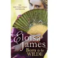 James, Eloisa Born to be Wilde