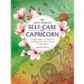 ADAMS MEDIA CORPORATION The Little Book of Self-Care for Capricorn