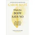 Ebury Publishing When the Body Says No