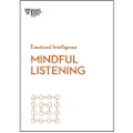 Harvard Business Review (COR) Mindful Listening (HBR Emotional Intelligence Series)