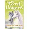 Penguin Random House My Secret Unicorn: Dreams Come True