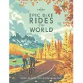Lonely Planet Epic Bike Rides of the World