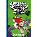 Scholastic Captain Underpants: Two Super-Heroic Novels in One (Full Colour!)