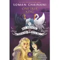 Chainani, Soman The School for Good and Evil #6: One True King: Now a Netflix Originals Movie
