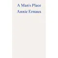 Ernaux, Annie A Man's Place