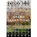 Smil, Vaclav Grand Transitions