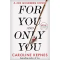 Kepnes, Caroline For You And Only You