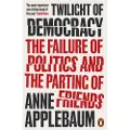 Penguin Books Ltd Twilight of Democracy