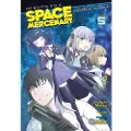 Seven Seas Entertainment Reborn as a Space Mercenary: I Woke Up Piloting the Strongest Starship! (Manga) Vol. 5
