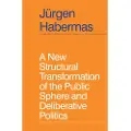 Wiley A New Structural Transformation of the Public Sphere and Deliberative Politics