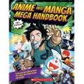 Scholastic Anime and Manga Mega Handbook