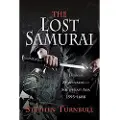 Pen and Sword Books The Lost Samurai