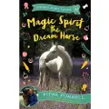 BLOOMSBURY Magic Spirit the Dream Horse
