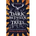 Rebellion Publishing Ltd. The Dark Between The Trees