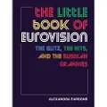 RYLAND, PETERS & SMALL LTD The Little Book of Eurovision
